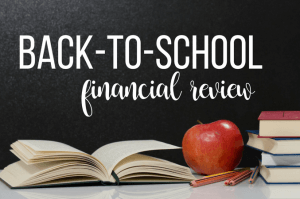 Back-to-school financial review