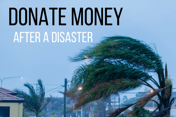 Donate money after a disaster