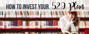 invest your 529 plan